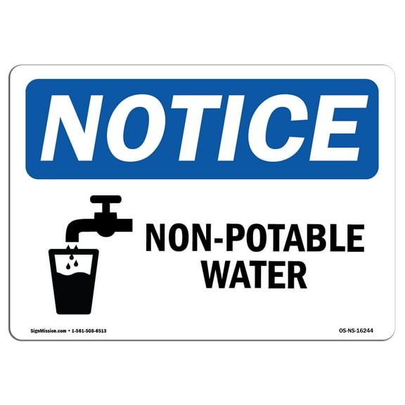 OSHA Notice Sign - NOTICE Non-Potable Water | Decal | Protect Your Business, Construction Site, Warehouse & Shop Area |  Made in the USA