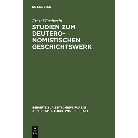 Beihefte Zur Zeitschrift Für die Alttest Studien zum Deuteronomistischen Geschichtswerk, Book 227, (Hardcover)