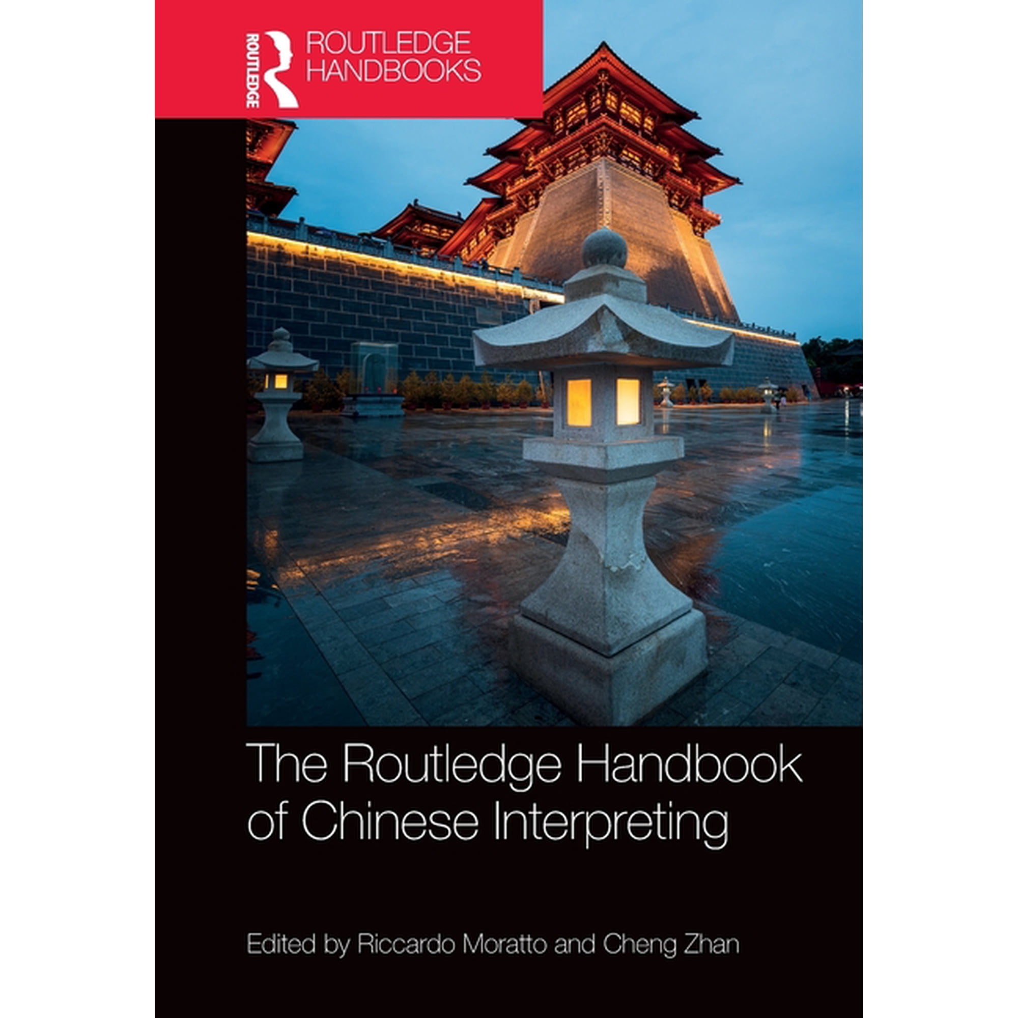 Routledge Handbooks in Translation and I The Routledge Handbook of Chinese Interpreting, (Paperback)