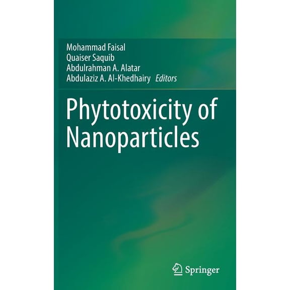 Phytotoxicity of Nanoparticles, (Hardcover)