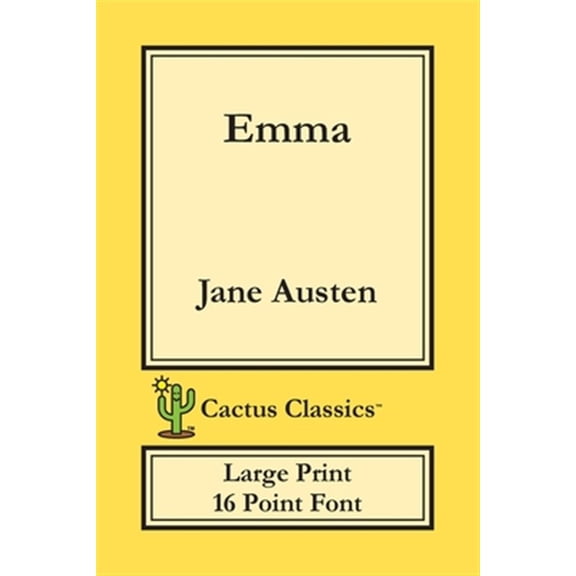 Pre-Owned Cactus Classics Large Print: Emma (Cactus Classics Large Print): 16 Point Font; Large Text; Large Type (Paperback)(Large Print)