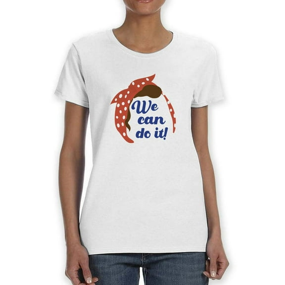 We Can Do It! T-Shirt Women -SPIdeals Designs, Female 5X-Large