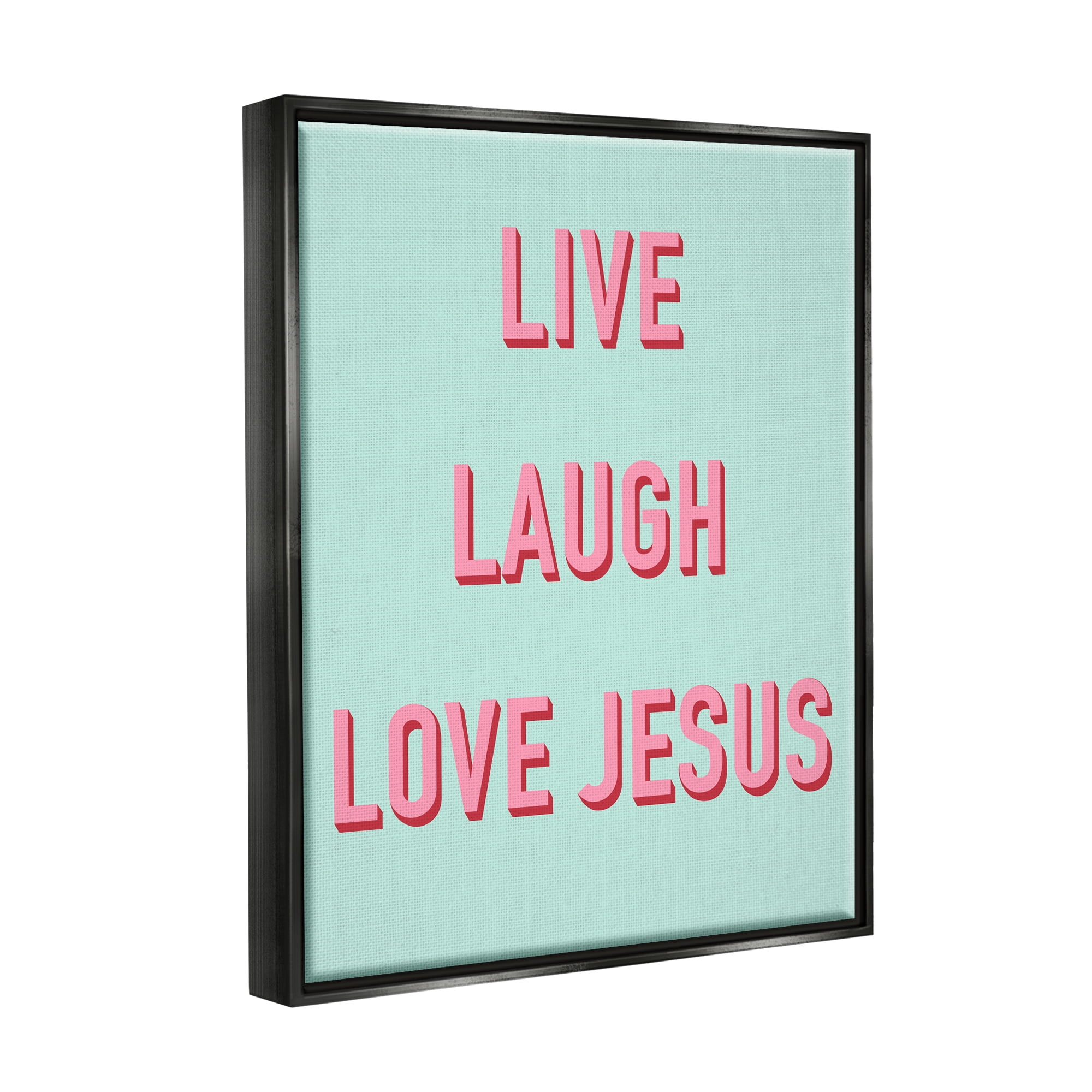 Stupell Industries Live Laugh Love Jesus Phrase Religious Painting Black Floater Framed Art Print Wall Art