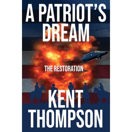 A Patriot s Dream: The Restoration (Paperback)