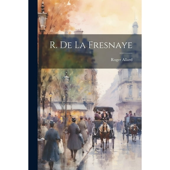 R. de La Fresnaye (Paperback)