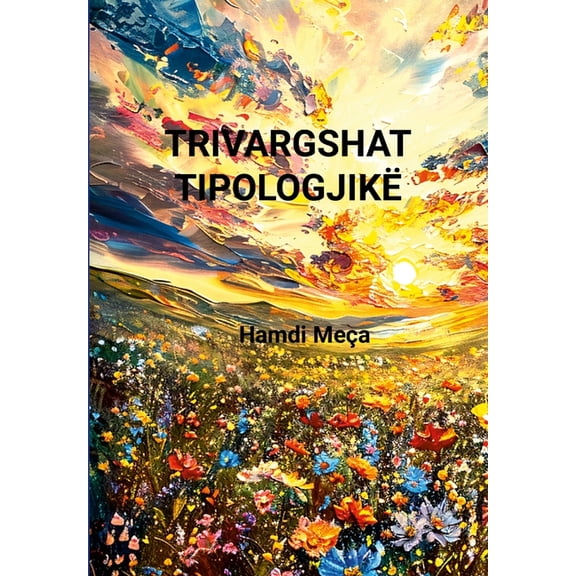 Trivargshat Tipologjikë, (Hardcover)