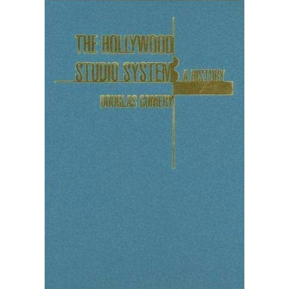 The Hollywood Studio System A History, (Hardcover)