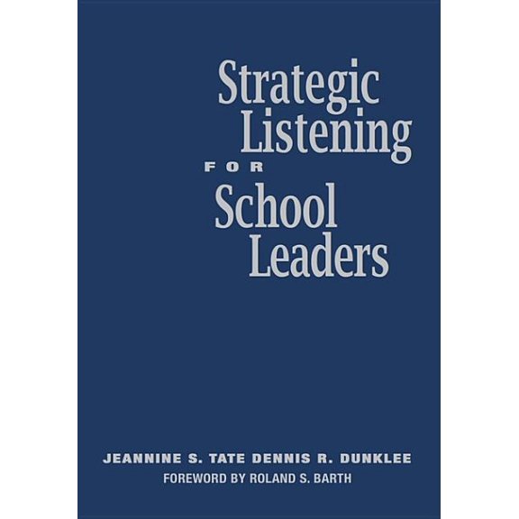 Strategic Listening for School Leaders, (Hardcover)