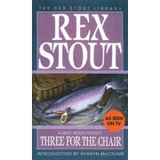 Nero Wolfe: Three for the Chair (Series #28) (Paperback)