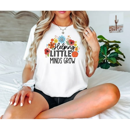 

Helping Little Minds Grow Shirt Teacher Shirt Gift For Teacher Teacher Appreciation Inspirational Teacher Tee Educators Shirt