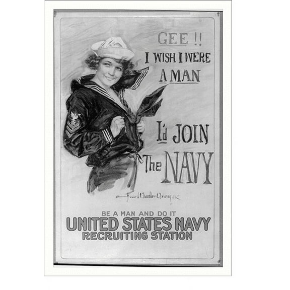 Historic Print, Gee!! I wish I were a man Id join the Navy Be a man and do it - United States Navy recruiting station.Howard Chandler Christy 1917., 16" x 20"