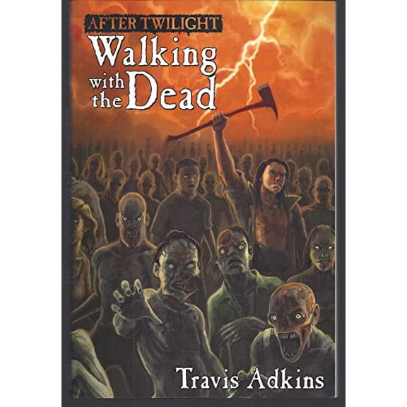Pre-Owned After Twilight Walking With the Dead Paperback Travis Adkins