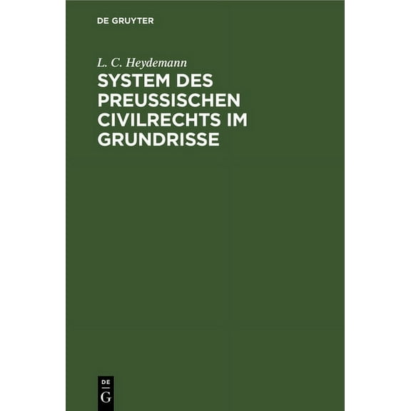 System Des Preussischen Civilrechts Im Grundrisse, (Hardcover)