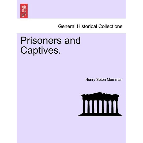 Prisoners and Captives. (Paperback)
