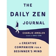 Pre-Owned The Daily Zen Journal: A Creative Companion for a Beginner's Mind (Paperback) 0143132636 9780143132639