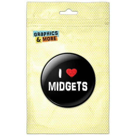 

I Love Midgets Stylish Refrigerator Button Magnet