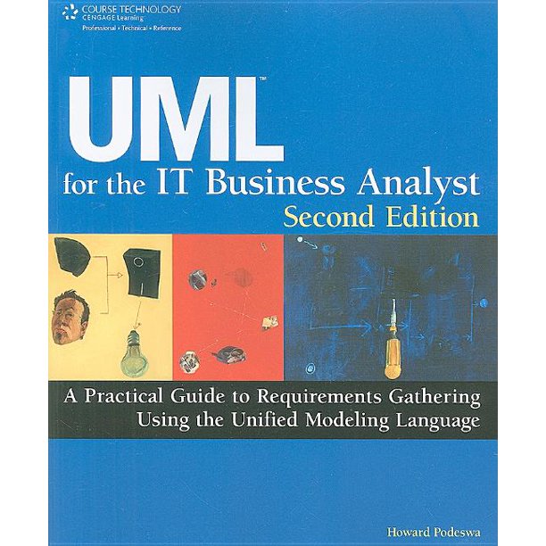 UML for the IT Business Analyst A Practical Guide to Requirements