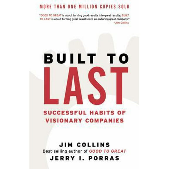 Pre-Owned Built to Last: Successful Habits of Visionary Companies (Hardcover) 0060566108 9780060566104