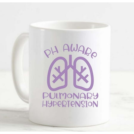 

Coffee Mug Ph Aware Pulmonary Hypertension Awareness Lungs Cure White Cup Funny Gifts for work office him her