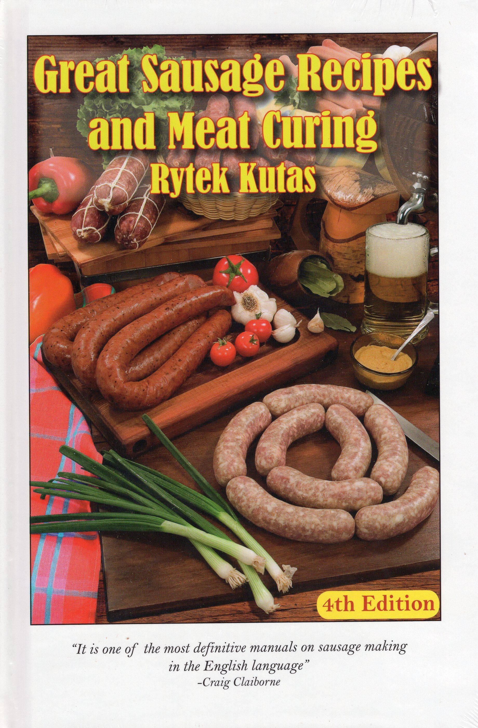 Great Sausage Recipes and Meat Curing 4th Edition (Hardcover