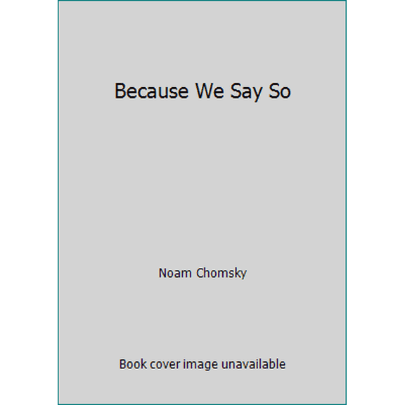 Pre-Owned Because We Say So (Hardcover) 0241188350 9780241188354
