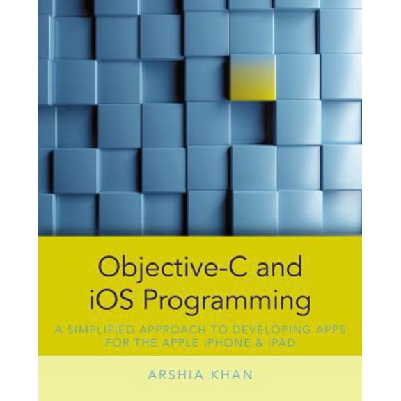 Pre-Owned Objective-C and IOS Programming: A Simplified Approach to Developing Apps for the Apple iPhone & iPad (Paperback) 1285187059 9781285187051