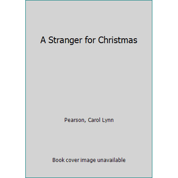 Pre-Owned A Stranger for Christmas (Hardcover) 1599550881 9781599550886