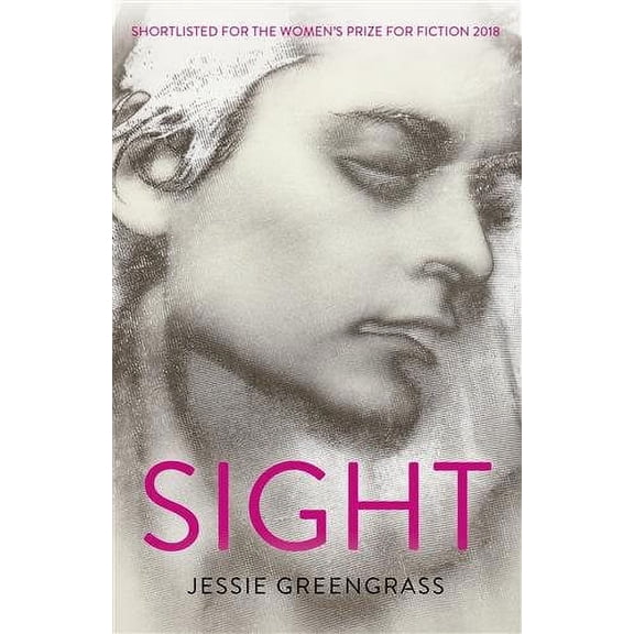 Sight : Shortlisted for the Women's Prize for Fiction 2018