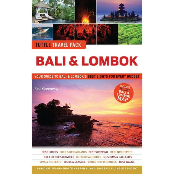 Tuttle Travel Guide & Map Bali & Lombok Tuttle Travel Pack: Your Guide to Bali & Lombok's Best Sights for Every Budget, (Paperback)