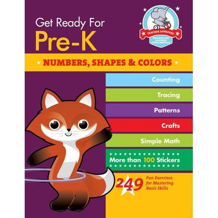 Get Ready for Pre-K: Numbers, Shapes & Colors : 249 Fun Exercises for Mastering Basic (Best Exercises To Get In Shape)