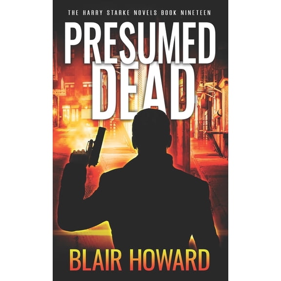 Harry Starke Novels Presumed Dead, Book 19, (Paperback)