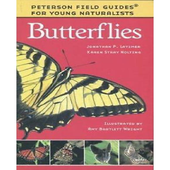 Butterflies By Latimer, Jonathan P./ Nolting, Karen Stray/ Wright, Amy Bartlett (ILT)