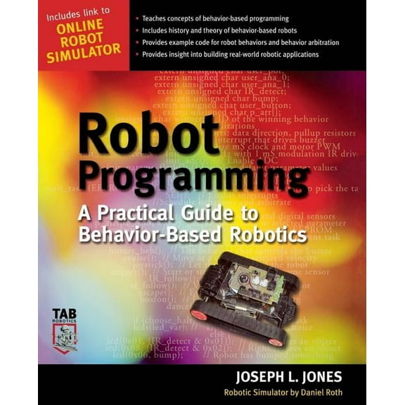 Tab Robotics Robot Programming: A Practical Guide to Behavior-Based Robotics, (Paperback)