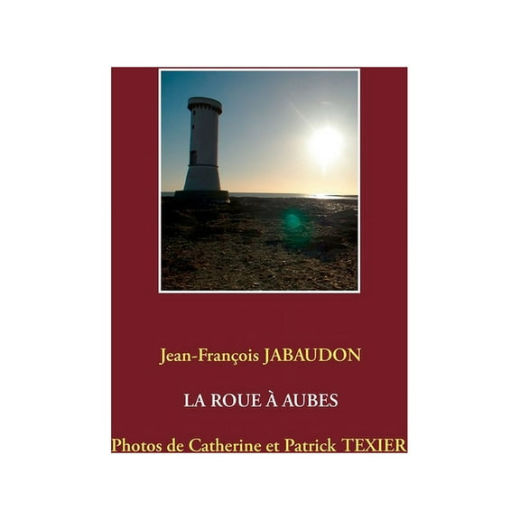La Roue Ã Aubes, (Paperback)