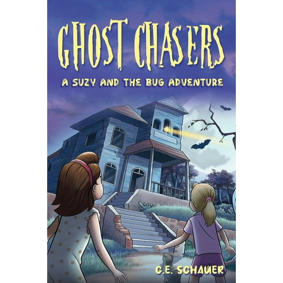 Ghost Chasers: A Suzy and the Bug Adventure, (Paperback)