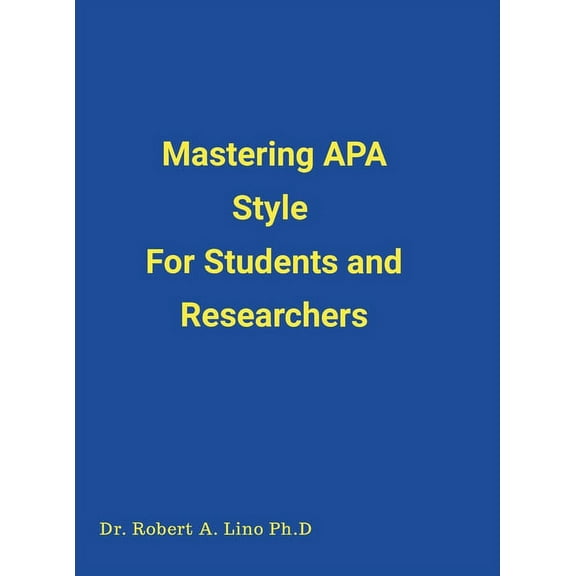 Mastering APA Style For Students and Researchers, (Hardcover)