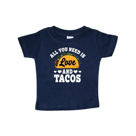 

Inktastic Valentine s Day All You Need is Love and Tacos Gift Baby Boy or Baby Girl T-Shirt