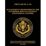 OMB CIRCULAR NO. A-123 Management's Responsibility for Enterprise Risk Management and Internal Control: 2018, Circular,, (Paperback)