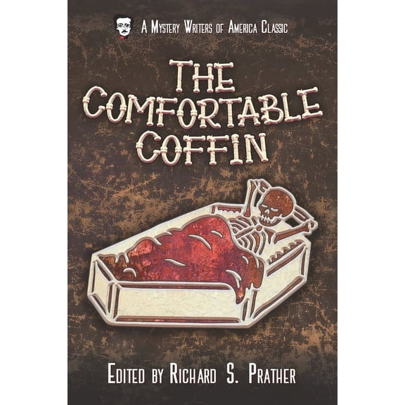 Mystery Writers of America Presents: Mwa The Comfortable Coffin, Book 10, (Paperback)