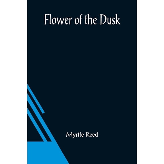 Flower of the Dusk, (Paperback)
