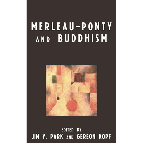 Merleau-Ponty and Buddhism, (Paperback)