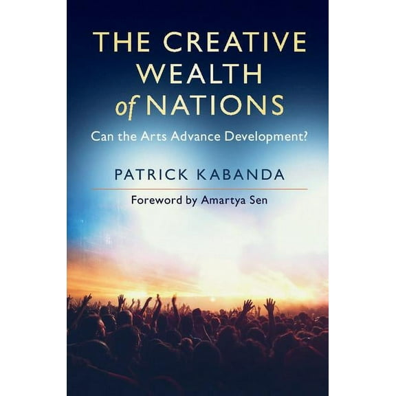 The Creative Wealth of Nations, (Paperback)