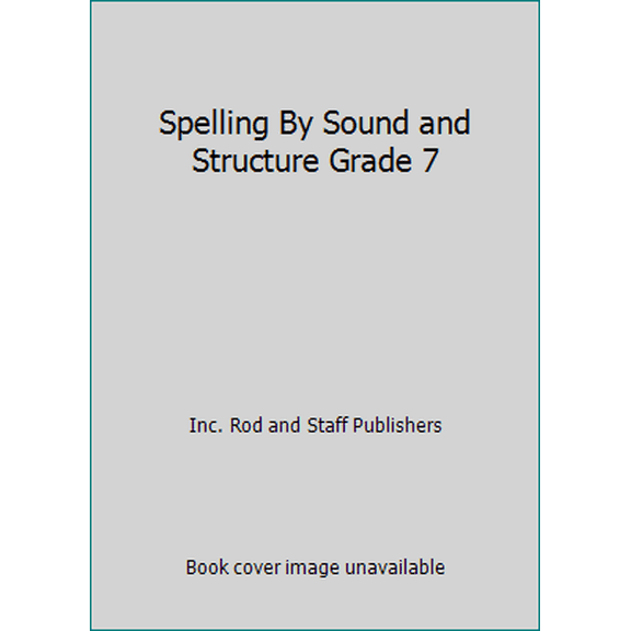Pre-Owned Spelling By Sound and Structure Grade 7 (Hardcover) 0739907069 9780739907061