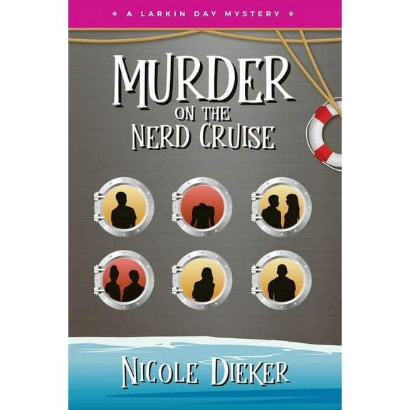 Murder on the Nerd Cruise: A Larkin Day Mystery, (Paperback)
