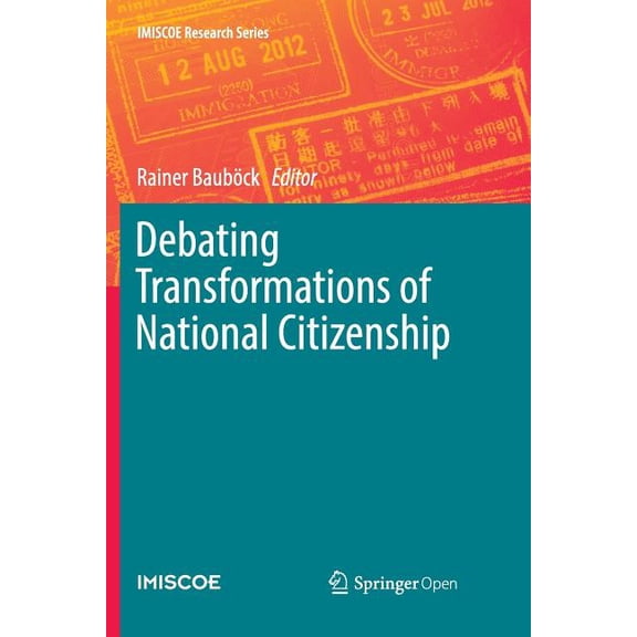 IMISCOE Research Debating Transformations of National Citizenship, (Paperback)