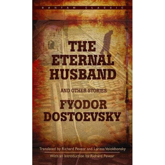 Pre-Owned The Eternal Husband and Other Stories (Mass Market Paperback) 0553214446 9780553214444