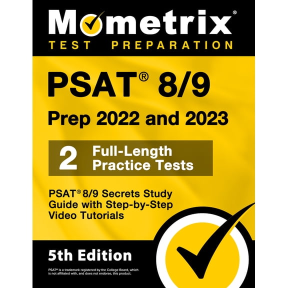 Pre-Owned PSAT 8/9 Prep 2022 and 2023 - 2 Full-Length Practice Tests, PSAT 8/9 Secrets Study Guide with Step-By-Step Video Tutorials: [5th Edition] (Paperback) 1516721365 9781516721368