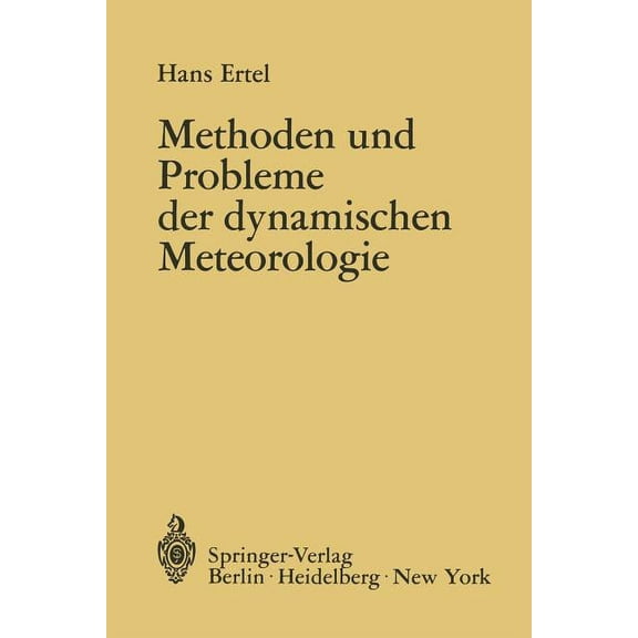 Methoden Und Probleme Der Dynamischen Meteorologie, (Paperback)