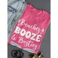 thumbnail image 3 of Beaches Booze And Besties Shaped T-Shirt Women -Smartprints Designs, Female Large, 3 of 4