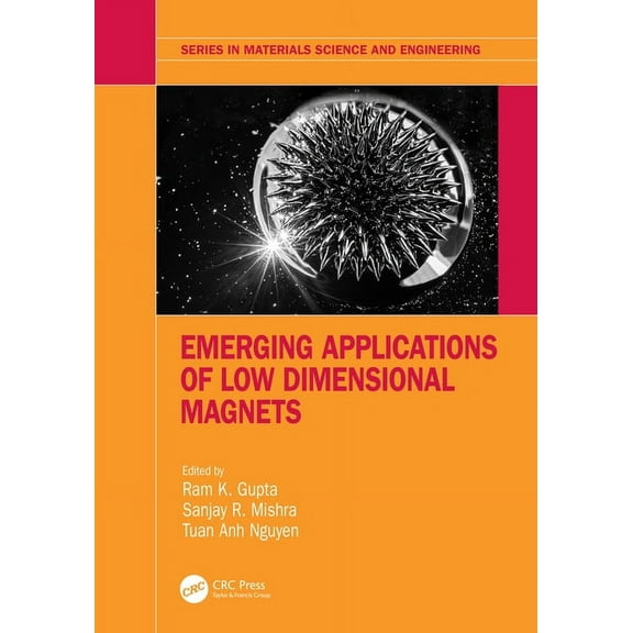Materials Science and Engineering Emerging Applications of Low Dimensional Magnets, (Hardcover)
